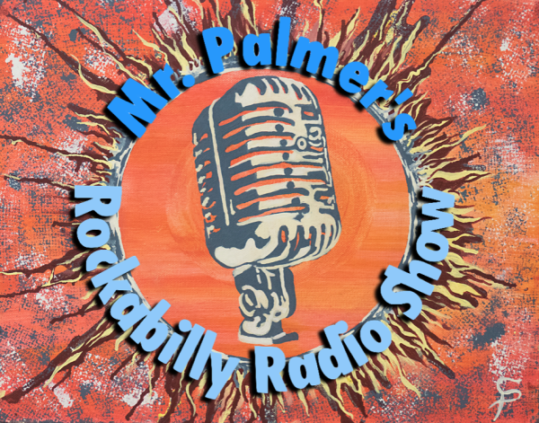 Mr. Palmer's Rockabilly Radio Show