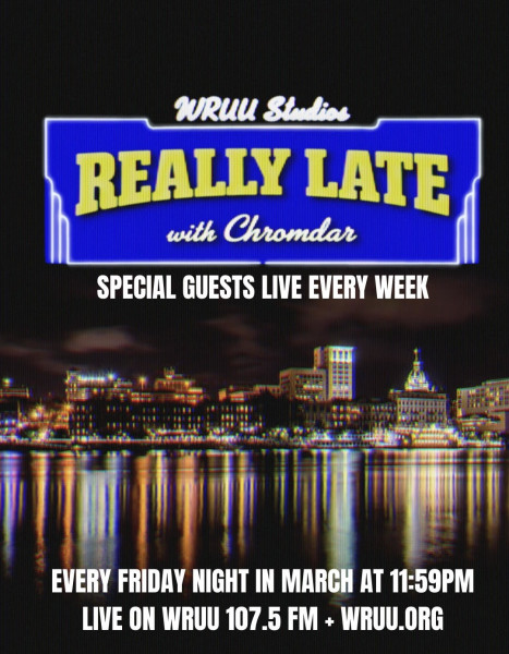 Really Late with Chromdar